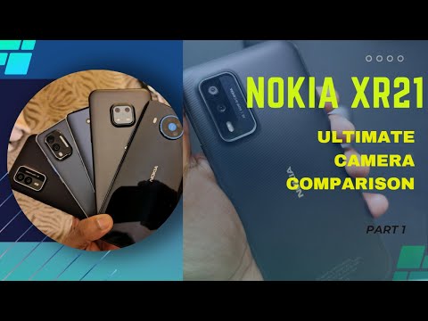 Nokia XR21 Ultimate Camera Comparison- Part 1